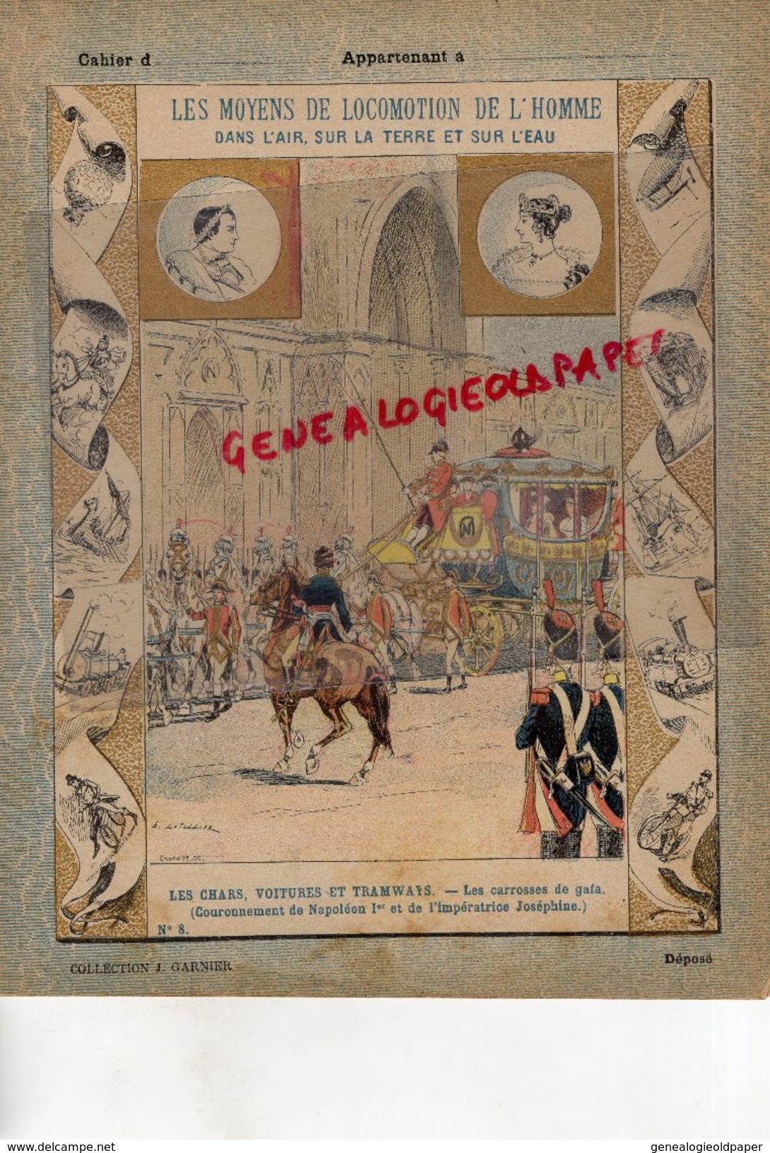 PROTEGE CAHIER-N° 8-MOYENS LOCOMOTION HOMME-LES CHARS VOITURES TRAMWAYS-CARROSSES DE GALA-COURONNEMENT NAPOLEON 1 ER - Transports