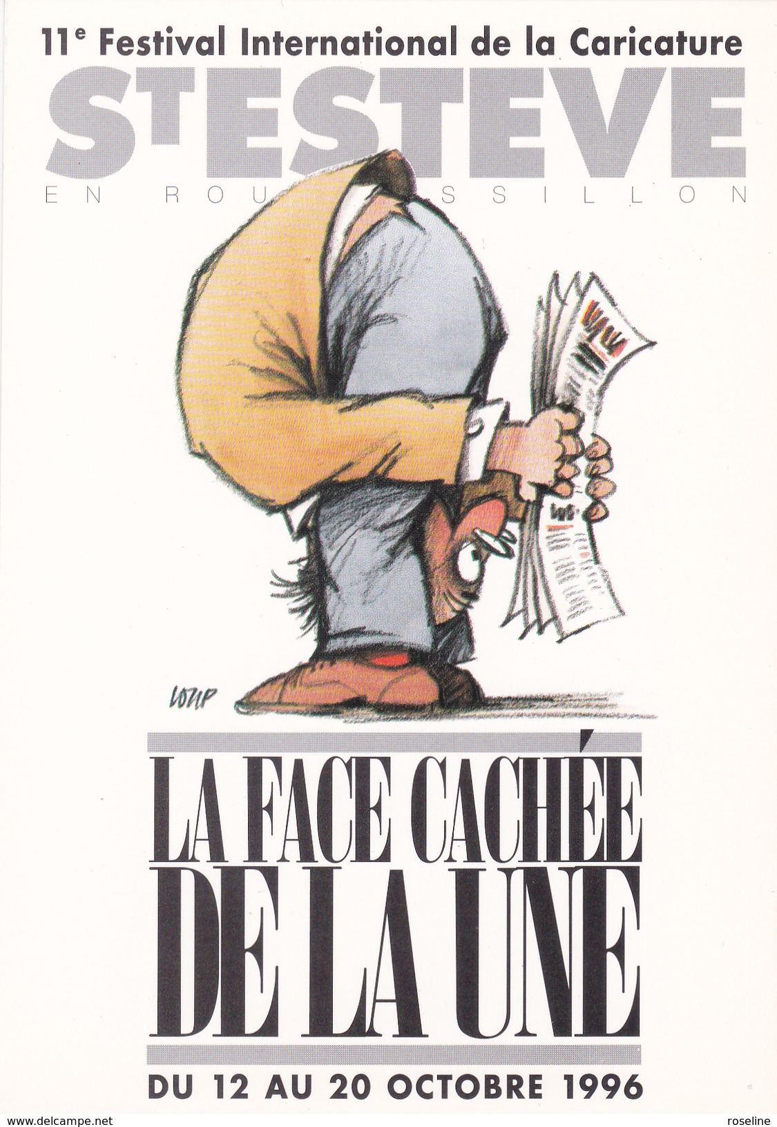 LOUP Jean Jacques   -  11ème Festival Caricature St Esteve - Journal Face Cachée De La Une  - CPM 10,5x15 TBE Neuve 1996 - Sonstige & Ohne Zuordnung