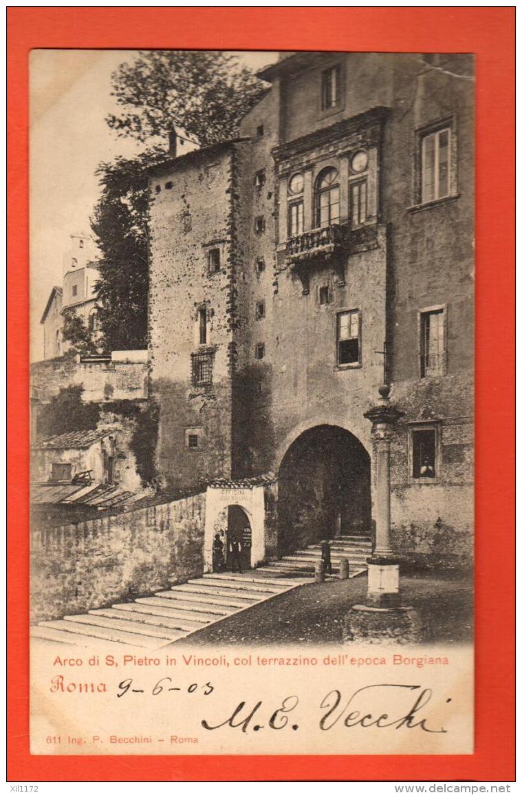 GATA-30  Roma  Arco Di San Pietro In Vincoli . Pionier. Viaggiata Verso La Svizzera In 1903 - San Pietro