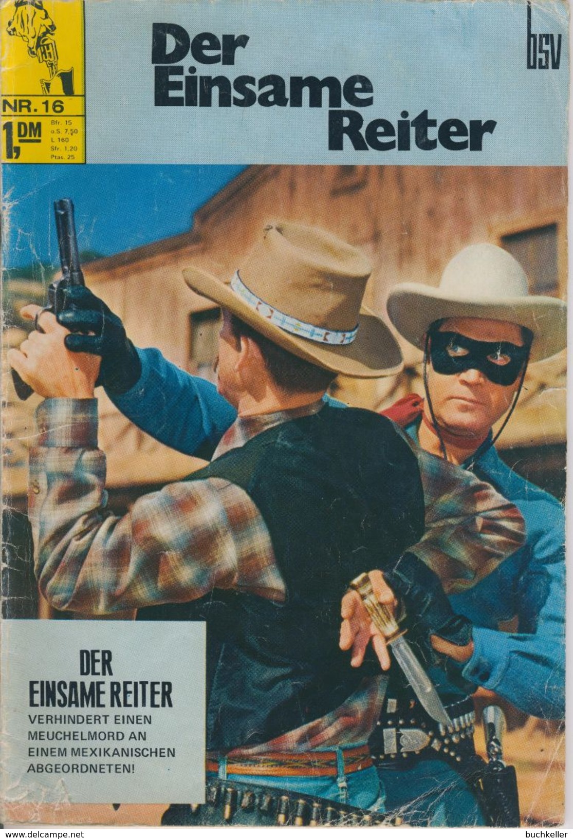 Der Einsame Reiter Nr. 16 - BSV Bildschriftenverlag (Lone Ranger) - Autres & Non Classés