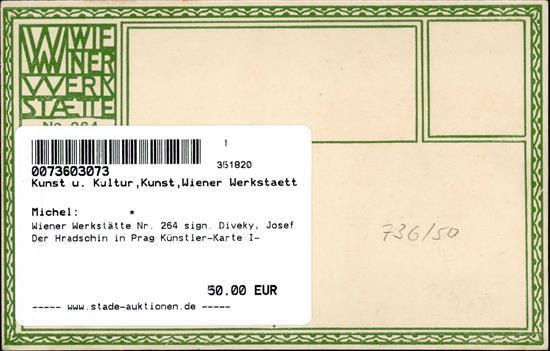 Wiener Werkstätte Nr. 264 Sign. Diveky, Josef Der Hradschin In Prag I- - Unclassified
