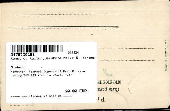 Kirchner, Raphael Jugendstil Frau Ei Hase Verlag TSN 222 Künstler-Karte I-II Art Nouveau - Kirchner, Raphael