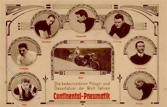 Continental Pneumatik Die Bedeutesten Flieger Und Dauerfahrer Der Welt  I-II - Reclame