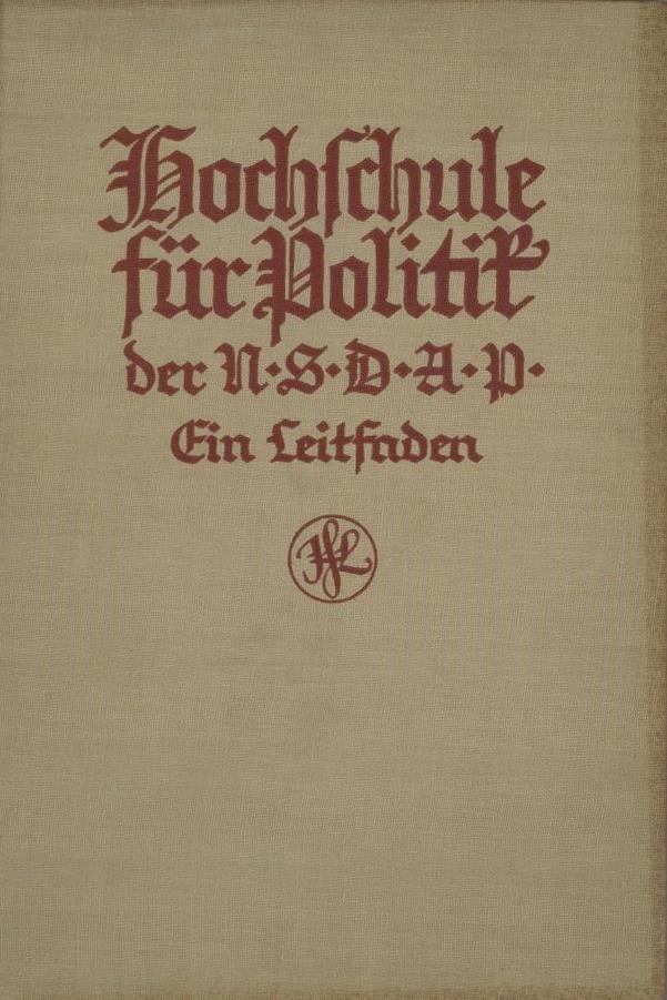 Buch Politik Hochschule Für Politik Der NSDAP Wagner, Josef 1934 Verlag J. F. Lehmann 210 Seiten II - Eventi