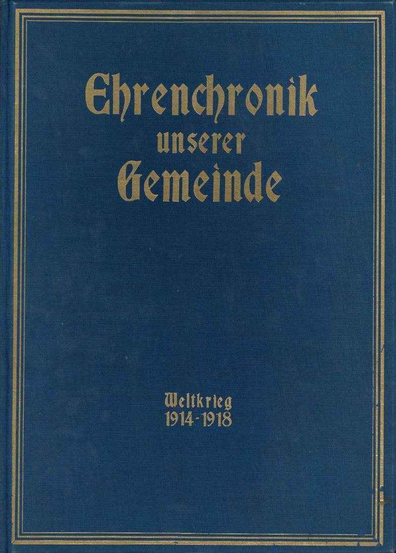 Buch WK I Ehrenchronik Unserer Gemeinde Weltkrieg 1914-1918 Leer-Buch Für Gemeinden Zum Selbst Beschriften Verlag Adolf  - Guerra 1914-18