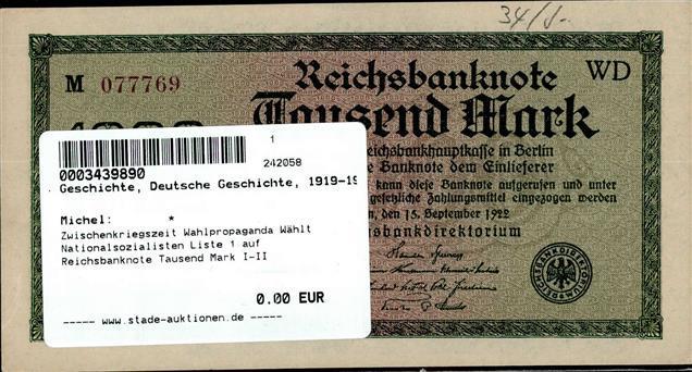 Zwischenkriegszeit Wahlpropaganda Wählt Nationalsozialisten Liste 1 Auf Reichsbanknote Tausend Mark I-II - Storia