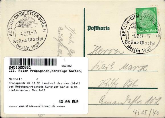 Propaganda WK II NS Landpost Das Hauptblatt Des Reichsnährstandes Künstler-Karte Sign. Bletschacher, Max I-II - Guerra 1939-45