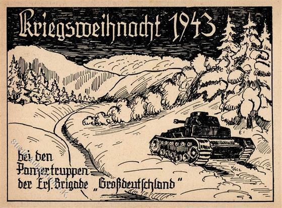 KRIEGSWEIHNACHT WK II - Weihnacht 1943 Bei D. PANZERTRUPPEN Brigade GROßDEUTSCHLAND" (SS) I-II" - Oorlog 1939-45