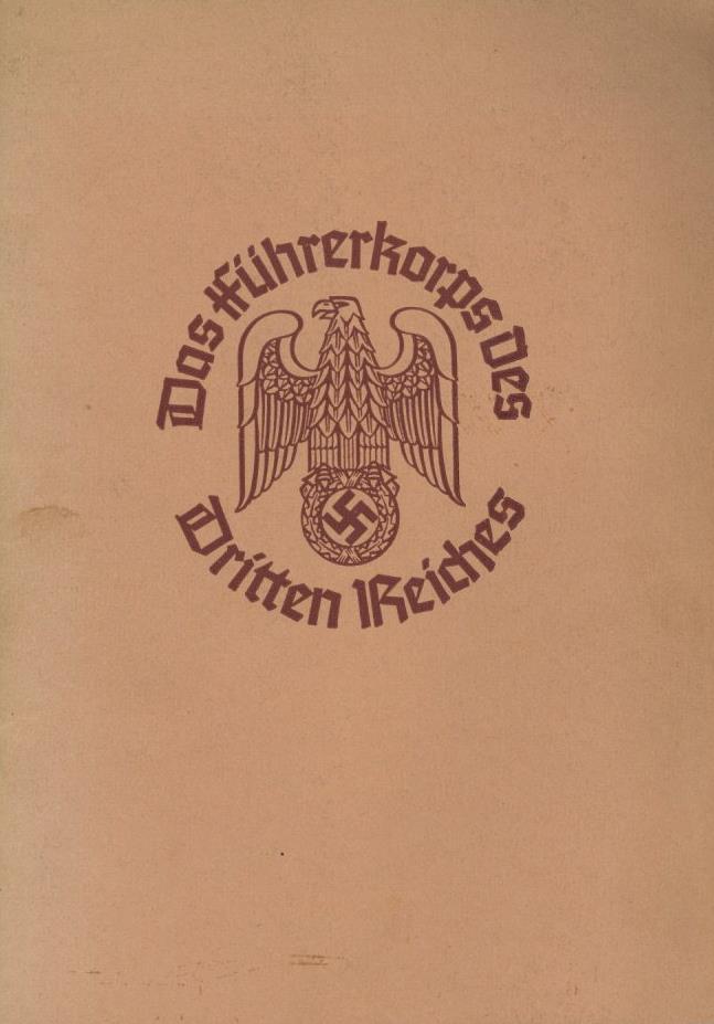Sammelbild-Album Das Führerkorps Des Dritten Reiches Frankfurter Volksblatt Kompl. II (fleckig) - Guerra 1939-45