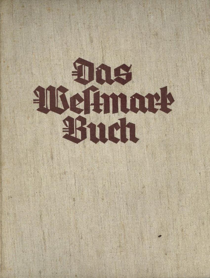 Sammelbild-Album Das Westmark Buch Ehrengabe Des WHW Gau Rheinlandpfalz 1934/35 Kompl. II - Oorlog 1939-45