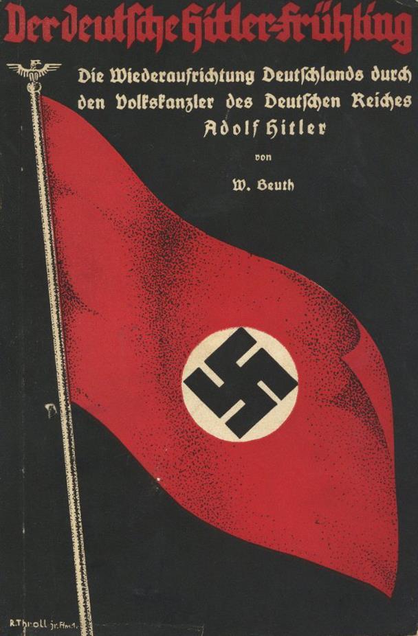 Buch WK II Der Deutsche Hitler Frühling Beuth, W. 1933 Nationaler Buchverlag 144 Seiten Einige Abbildungen II - Oorlog 1939-45