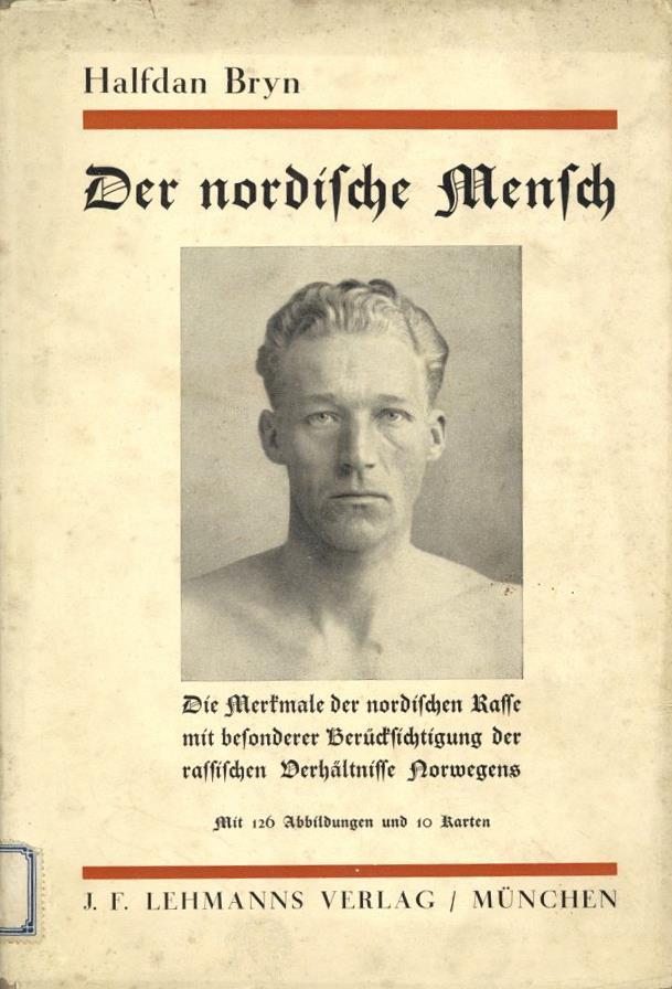 Buch WK II Der Nordische Mensch Bryn, Halfdan 1929 Verlag J. F. Lehmanns 166 Seiten Sehr Viele Abbildungen Und 10 Karten - Guerra 1939-45