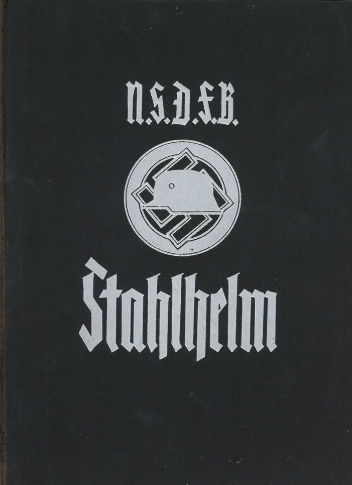 Buch WK II Der NSDFB Stahlhelm 1935 Hrsg. NSDFB Freiheitsverlag 128 Seiten Viele Abbildungen II (altersbedingete Gebrauc - Guerra 1939-45