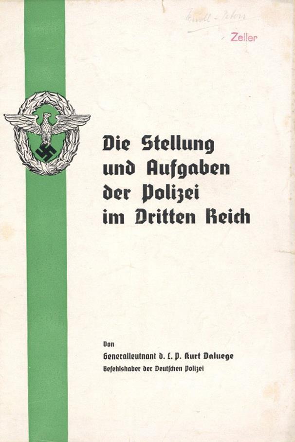 Buch WK II Die Stellung Und Aufgaben Der Polizei Im Dritten Reich Daluege, Kurt 20 Seiten II (kleiner Einriss) - Guerra 1939-45