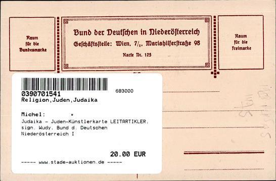 Judaika - Juden-Künstlerkarte LEITARTIKLER, Sign. Wudy, Bund D. Deutschen Niederösterreich I Judaisme - Jodendom