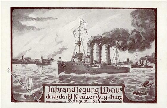 Marine WK I Kleiner Kreuzer Augsburg Inbrandlegung Libau's 1914 I-II - Guerra