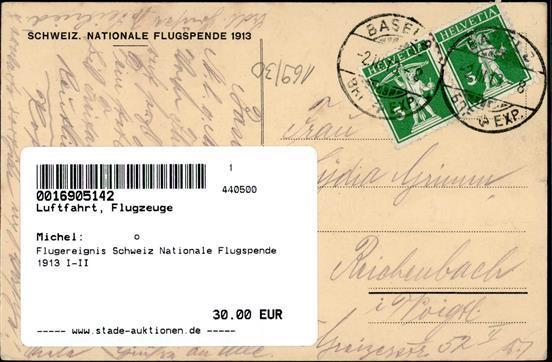 Flugereignis Schweiz Nationale Flugspende 1913 I-II Aviation - Piloten