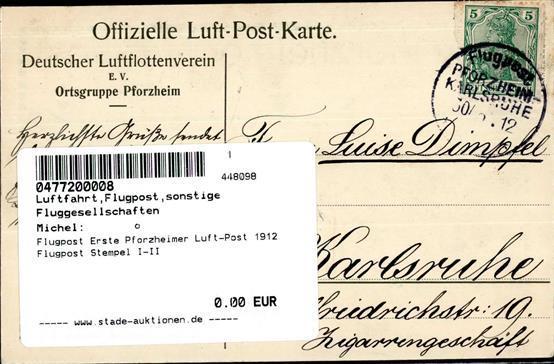 Flugpost Erste Pforzheimer Luft-Post 1912 Flugpost Stempel I-II - Altri & Non Classificati