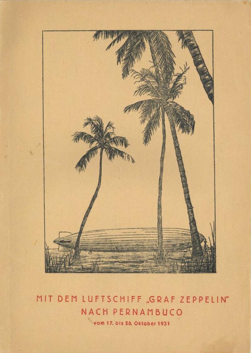 Buch Zeppelin Mit Dem Luftschiff Graf Zeppelin Nach Pernambuco Bruer, Carl 1931 Vervielfältigung Durch Greif Werke 16 Se - Luchtschepen