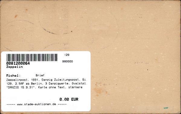 Zeppelinpost, 1931, Danzig Zuleitungspost, Si.129, 2.SAF Ab Berlin, 3 Danzigwerte, Ovalstpl. DANZIG 15.9.31", Karte Ohne - Luchtschepen