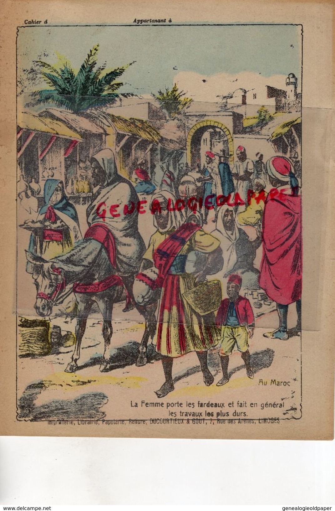 PROTEGE CAHIER- MAROC- LA FEMME PORTE LES FARDEAUX ET FAIT LES TRAVAUX LES PLUS DURS-SERVANTE BETE DE SOMME-MOEURS - Collections, Lots & Séries