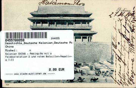 Kolonien CHINA - Peking-Ak Mit O Feldpoststation 2 Und Rotem Bataillon-Negativ-o I-II Colonies - Storia