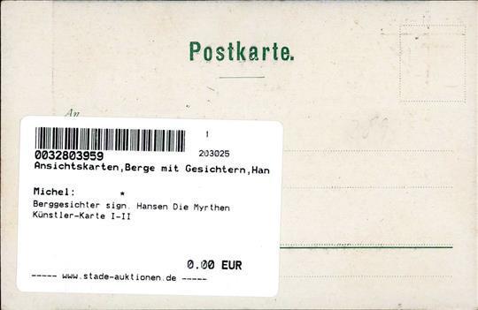 Berggesichter Sign. Hansen Die Myrthen Künstler-Karte I-II Face à La Montagne - Fiabe, Racconti Popolari & Leggende
