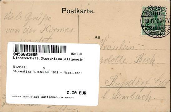 Studentika ALTENBURG 1912 - Nadelloch! - Zonder Classificatie