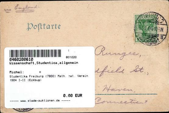 Studentika Freiburg (7800) Math. Nat. Verein 1904 I-II (Eckbug) - Non Classificati