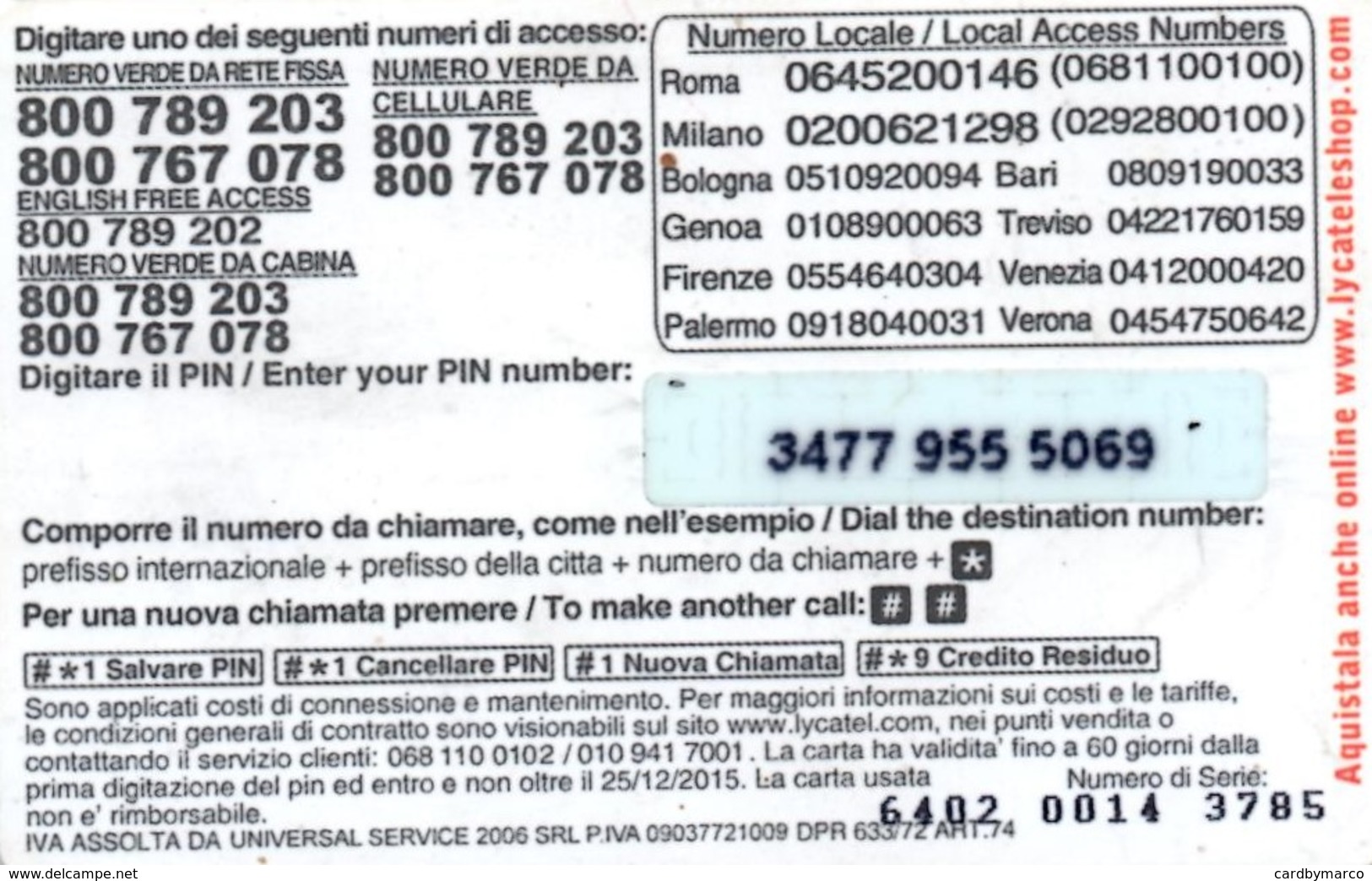 *ITALIA - LYCATEL* - Scheda Usata - [2] Sim Cards, Prepaid & Refills