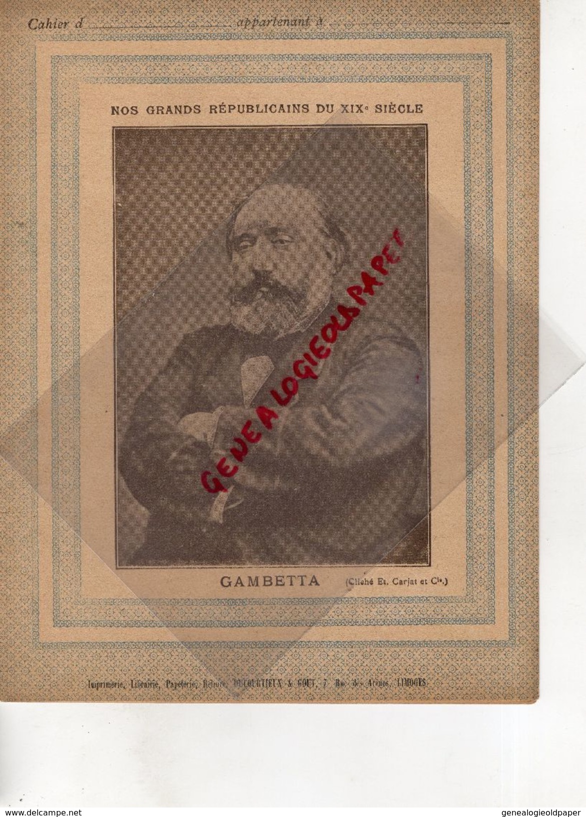 46- CAHORS-PROTEGE CAHIER- IMPRIMERIE DUCOURTIEUX LIMOGES-GRANDS REPUBLICAINS XIX E SIECLE-LEON GAMBETTA - Collections, Lots & Séries