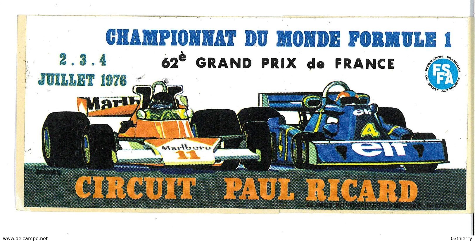 AUTOCOLLANT AUTOMOBILE 62e GRAND PRIX DE FRANCE 1976 CIRCUIT PAUL RICARD FORMULE 1 - Stickers