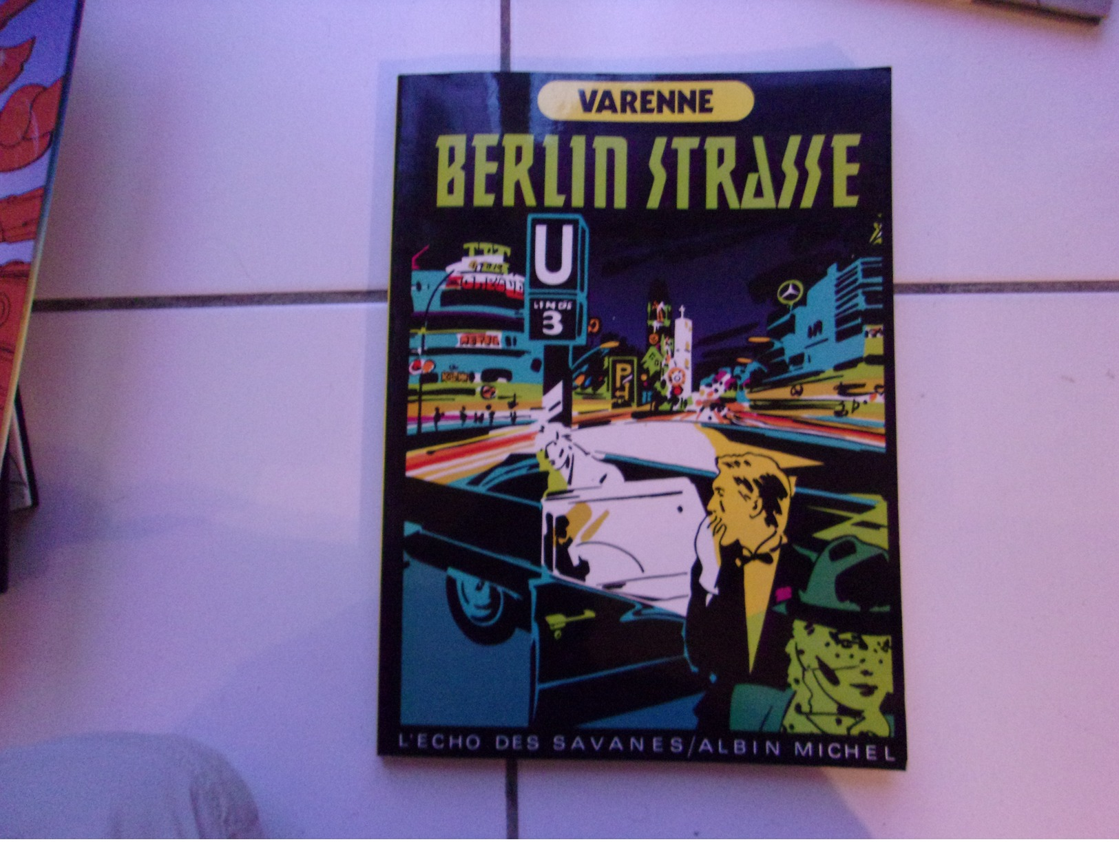 Bd Alex Et Daniel Varenne BERLIN STRASSE  ( Eo L'Echo Des Savanes / Albin Michel 1982 Tbe) - Other & Unclassified