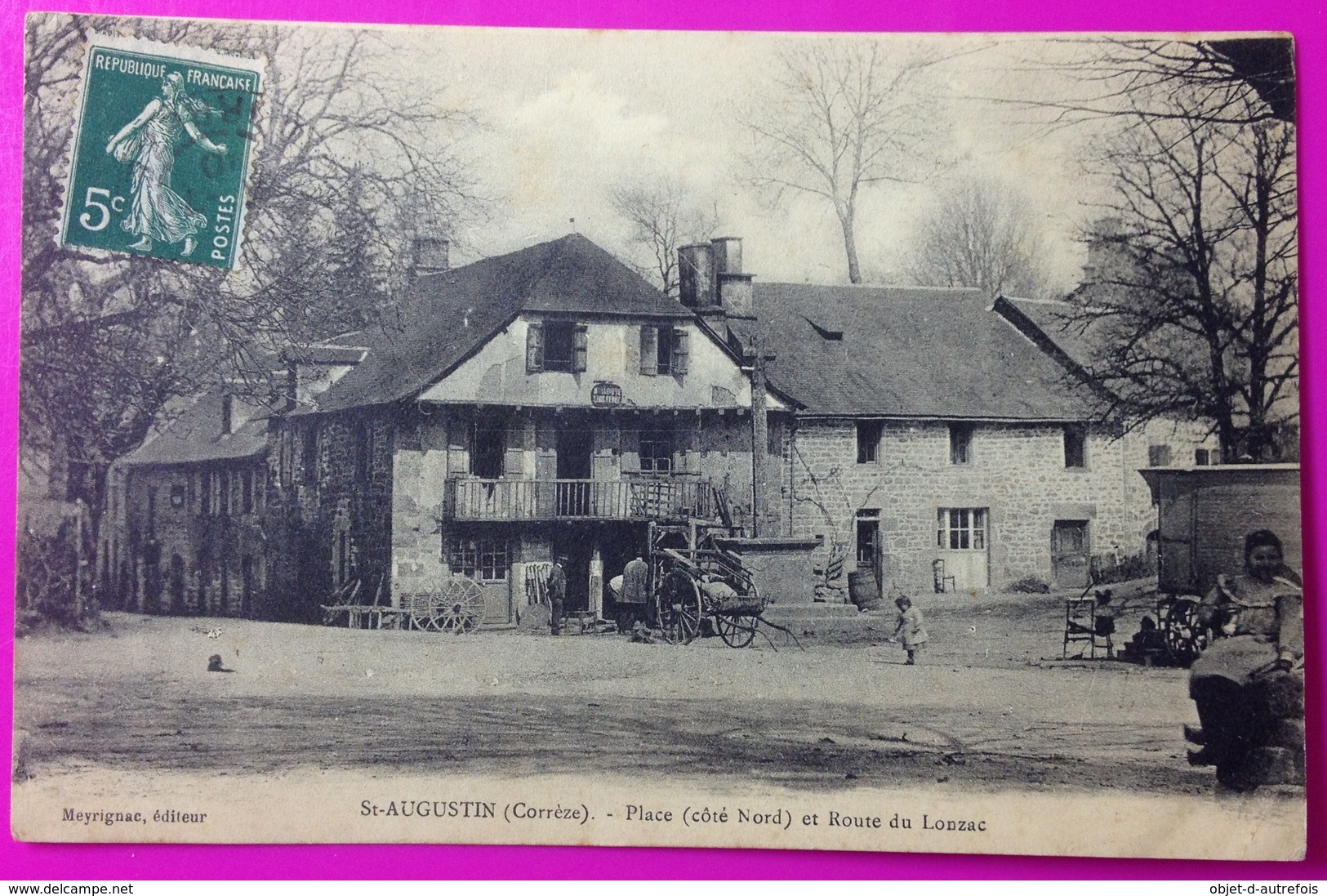 Cpa Saint Augustin Place Et Route De Lonzac Carte Postale 19 Corrèze Rare Proche Meyrignac Eglise Tulle Naves St - Other & Unclassified