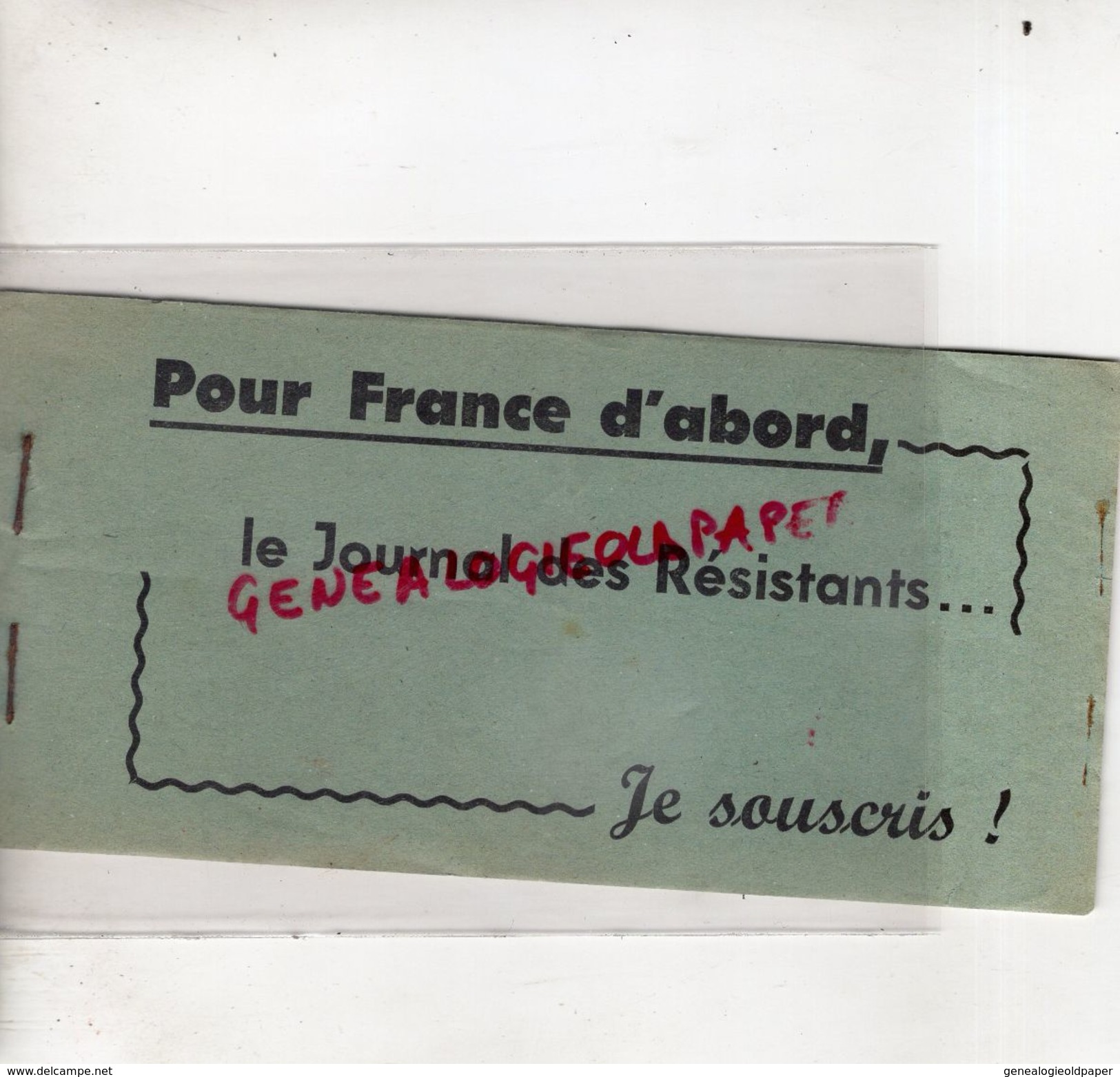 GUERRE 1939-1945- TRES RARE CARNET COMPLET POUR FRANCE D' ABORD-LE JOURNAL DES RESISTANTS-RESISTANCE -MAQUIS-MAQUISARDS- - Autres & Non Classés