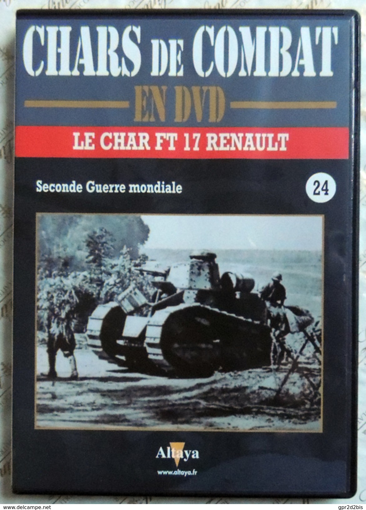 TANK MILITARIA  DVD Collection Chars De Combats  WW2 - #24 FT-17 Renault - édition Française Altaya - Altri & Non Classificati