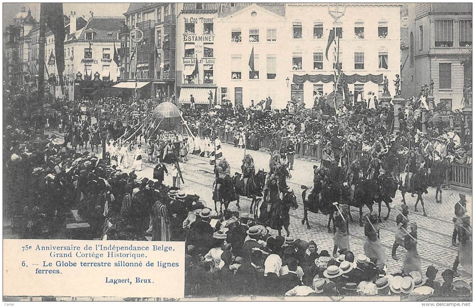 75e Anniversaire De L'Indépendance Belge.  Grand Cortège Historique.  N° 06.  Le Globe Terrestre Sillonné De Lignes ... - Feesten En Evenementen