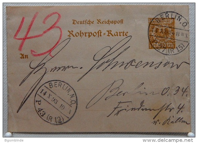 ROHRPOST KARTE 25 Pfg Reichspost Ganzsache Vom 14.10.1893 / BERLIN O P27 R15 &gt; BERLIN NO P43 R12 - Covers & Documents