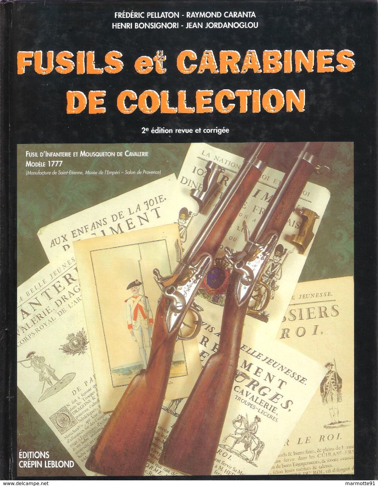 FUSILS ET CARABINES DE COLLECTION MOUSQUETON ARME FEU MILITAIRE REGLEMENTAIRE GUIDE - France