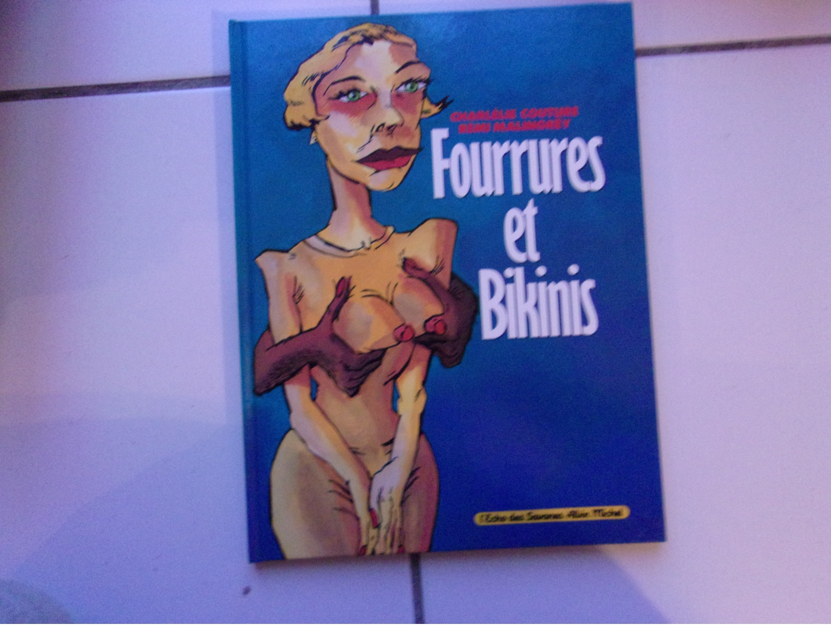 Bd Charlélie Couture / Rémi Malingrey FOURRURES ET BIKINIS ( Eo Albin Michel TBE - Other & Unclassified