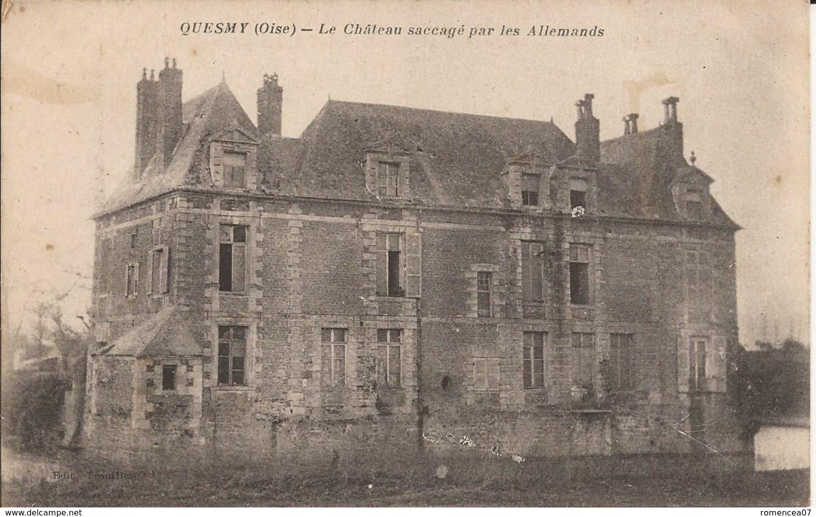 QUESMY (Oise) - Le CHÂTEAU SACCAGE Par Les ALLEMANDS - Voyagée - Autres & Non Classés