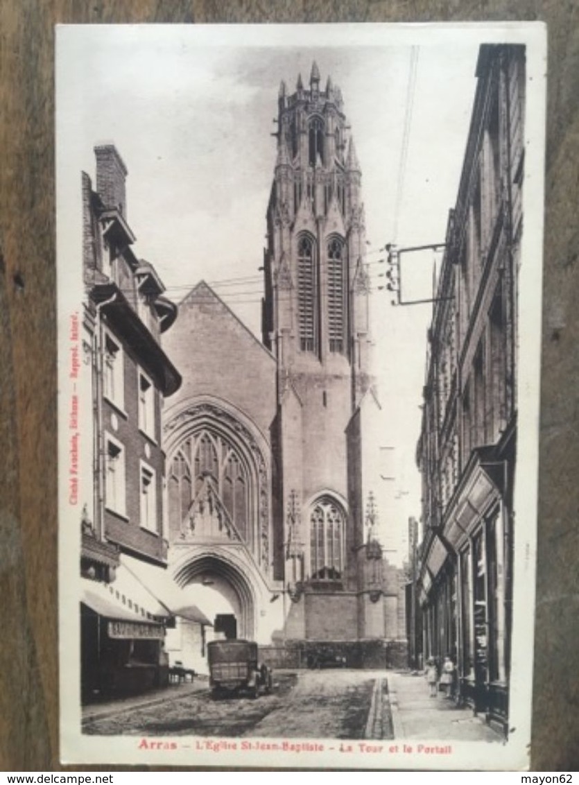 62 - CPA Animée ARRAS - L'Eglise St-Jean-Baptiste - La Tour Et Le Portail (Fauchois) - Arras