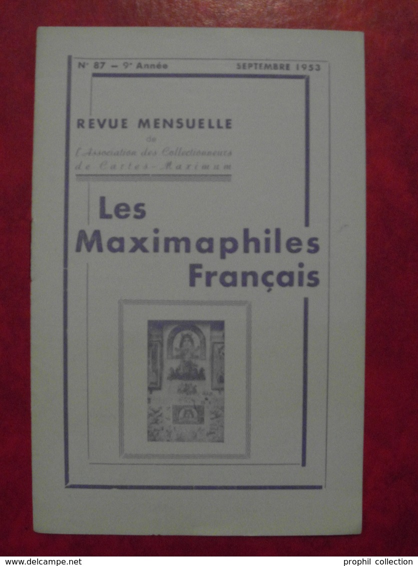 LES MAXIMAPHILES FRANÇAIS : REVUE MENSUELLE N°87 (1953) / ASSOCIATION DES COLLECTIONNEURS DE CARTES MAXIMUM (FRANCAIS) - Filatelia E Historia De Correos