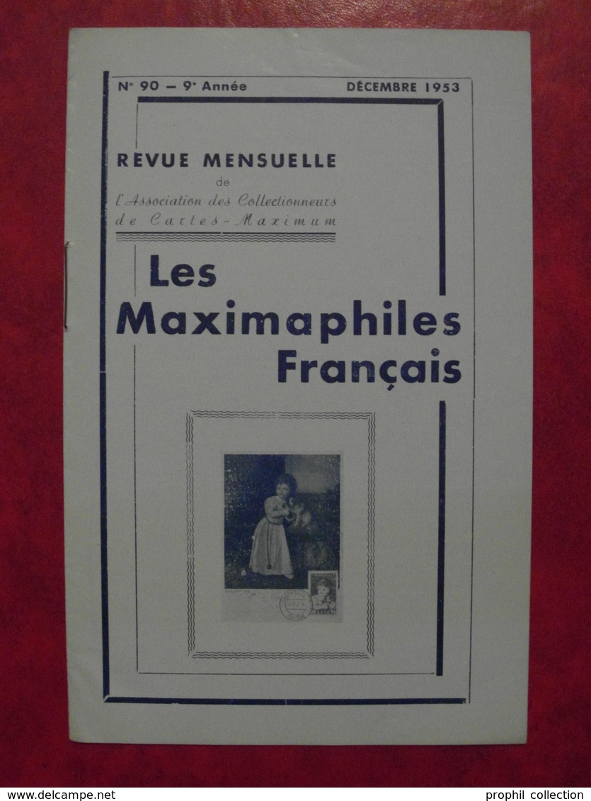 LES MAXIMAPHILES FRANÇAIS : REVUE MENSUELLE N°90 (1953) / ASSOCIATION DES COLLECTIONNEURS DE CARTES MAXIMUM (FRANCAIS) - Philatelie Und Postgeschichte