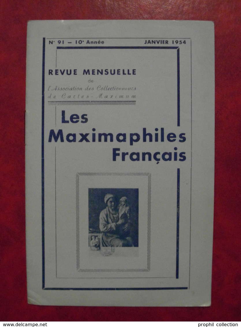 LES MAXIMAPHILES FRANÇAIS : REVUE MENSUELLE N°91 (1954) / ASSOCIATION DES COLLECTIONNEURS DE CARTES MAXIMUM (FRANCAIS) - Filatelia E Historia De Correos