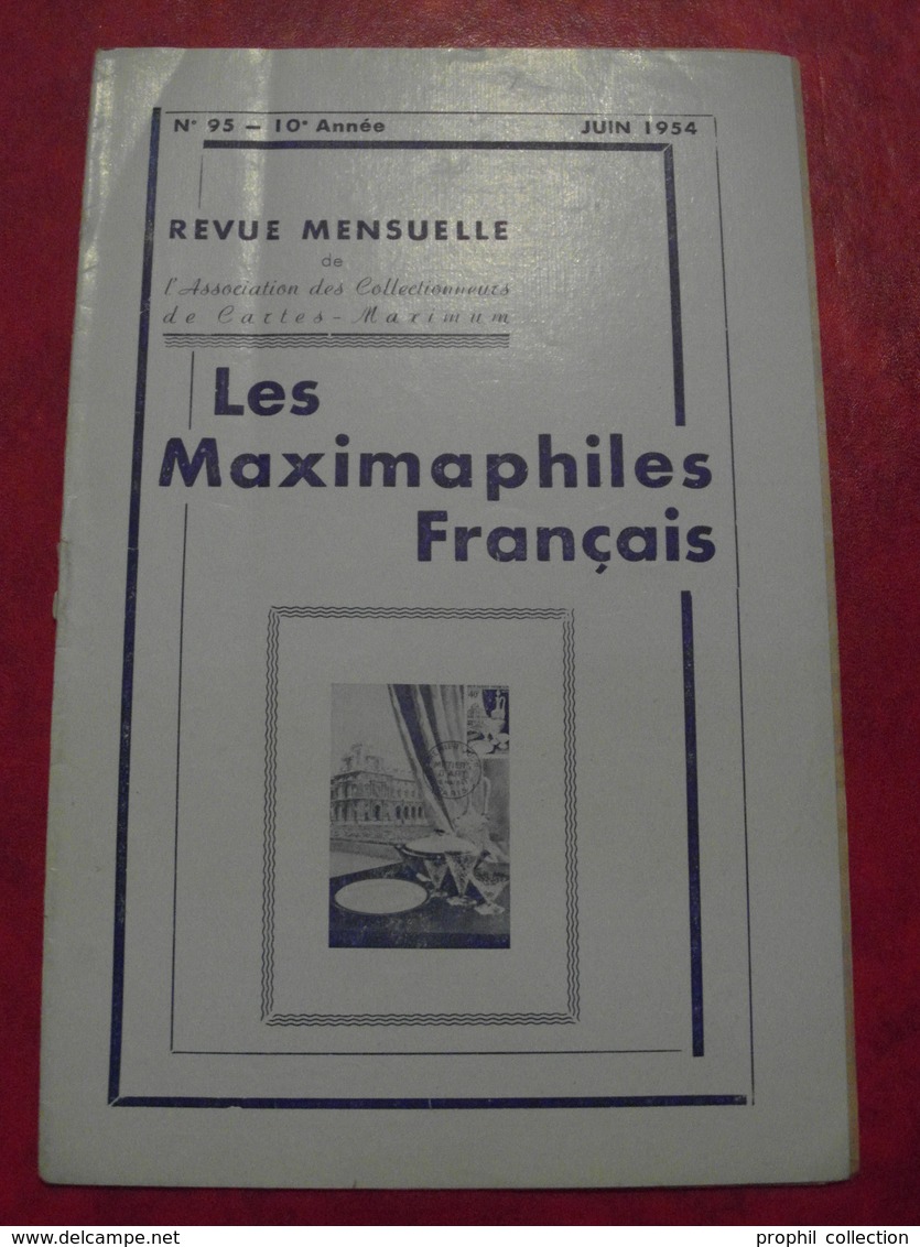 LES MAXIMAPHILES FRANÇAIS : REVUE MENSUELLE N°95 (1954) / ASSOCIATION DES COLLECTIONNEURS DE CARTES MAXIMUM (FRANCAIS) - Filatelia E Historia De Correos