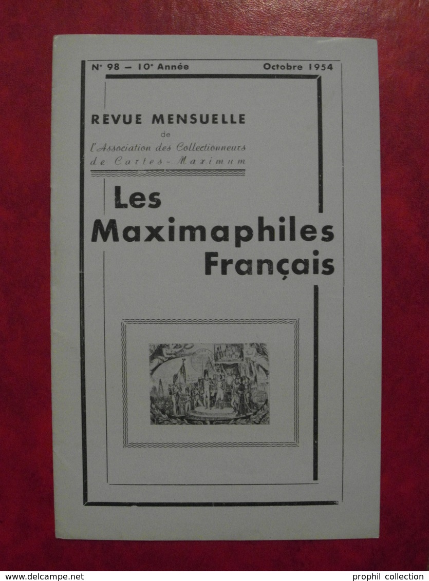 LES MAXIMAPHILES FRANÇAIS : REVUE MENSUELLE N°98 (1954) / ASSOCIATION DES COLLECTIONNEURS DE CARTES MAXIMUM (FRANCAIS) - Filatelie En Postgeschiedenis