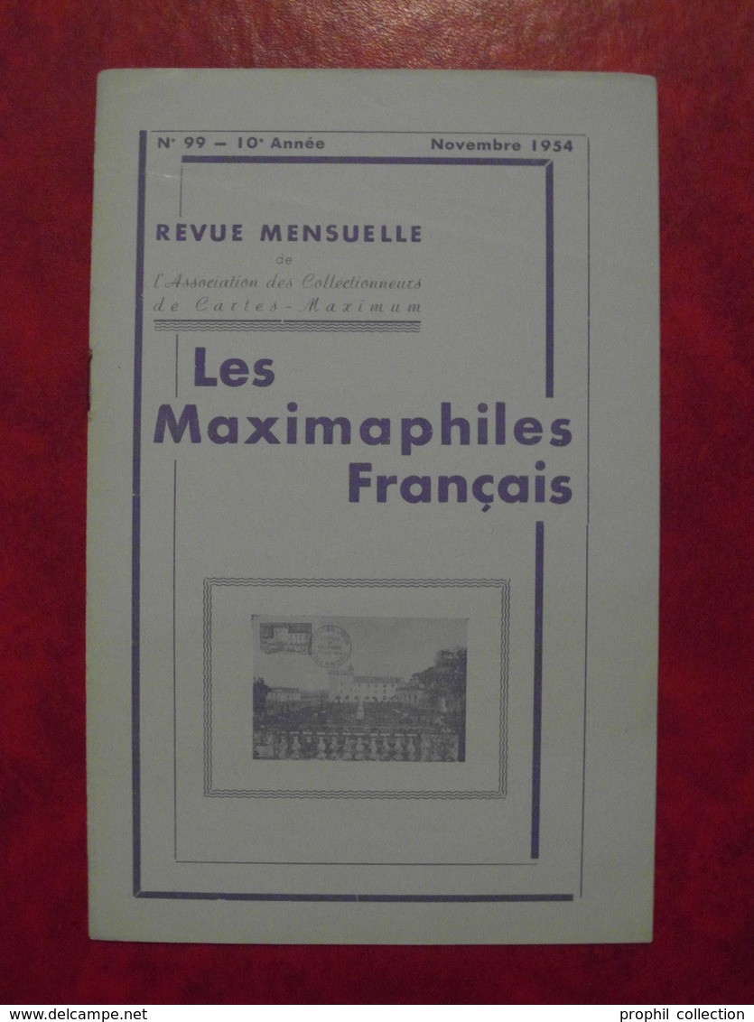 LES MAXIMAPHILES FRANÇAIS : REVUE MENSUELLE N°99 (1954) / ASSOCIATION DES COLLECTIONNEURS DE CARTES MAXIMUM (FRANCAIS) - Filatelia E Storia Postale