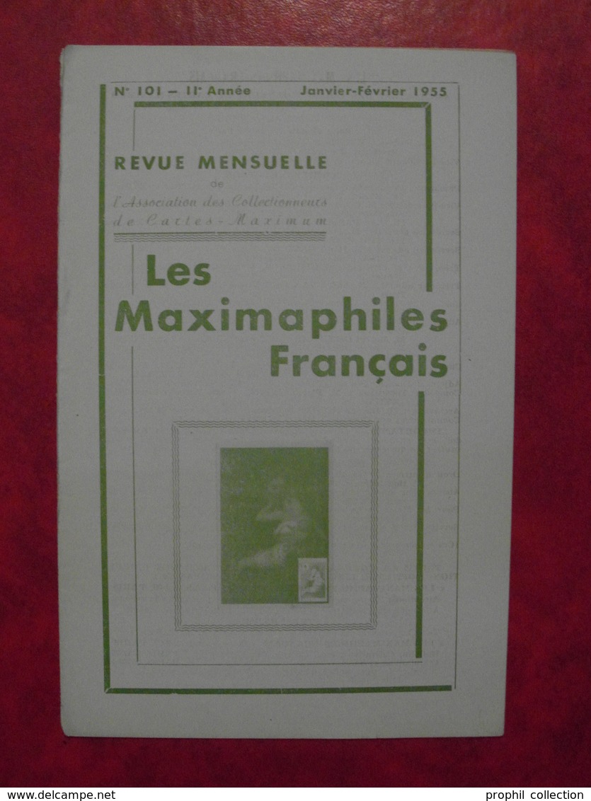 LES MAXIMAPHILES FRANÇAIS : REVUE MENSUELLE N°101 (1955) / ASSOCIATION DES COLLECTIONNEURS DE CARTES MAXIMUM (FRANCAIS) - Philatélie Et Histoire Postale