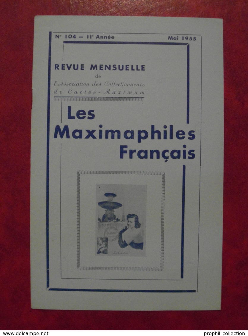 LES MAXIMAPHILES FRANÇAIS : REVUE MENSUELLE N°104 (1955) / ASSOCIATION DES COLLECTIONNEURS DE CARTES MAXIMUM (FRANCAIS) - Philatélie Et Histoire Postale